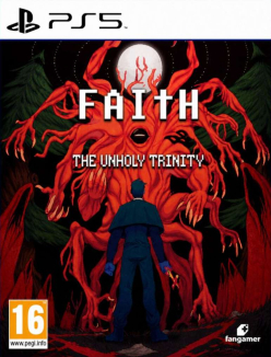 FAITH: The Unholy Trinity