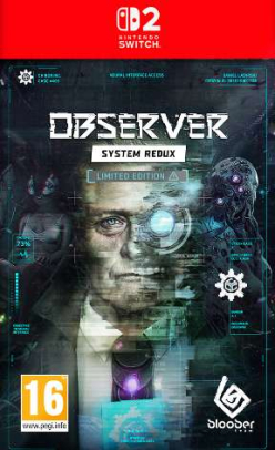Observer: System Redux - Limited Edition
