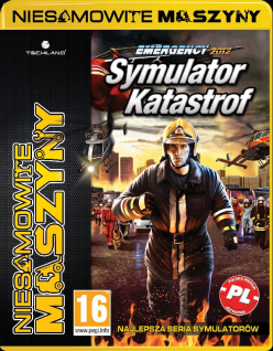 Niesamowite Maszyny Symulator Katastrof Emergency 2012 PL