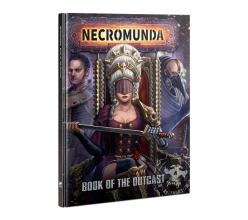 Necromunda Book of the Outcast