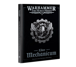 Liber Mechanicum Forces of the Omnissiah