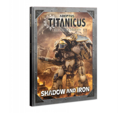 Adeptus Titanicus Shadow and Iron
