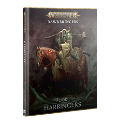 Warhammer Age of Sigmar Dawnbringers:Book 1 Harbingers
