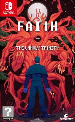 FAITH: The Unholy Trinity
